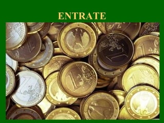 ENTRATE




          9
 