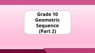 Cont. of Geometric Sequence.........pptx
