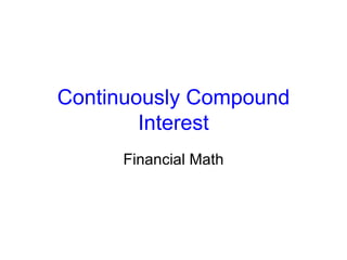 Continuously Compound Interest Financial Math 