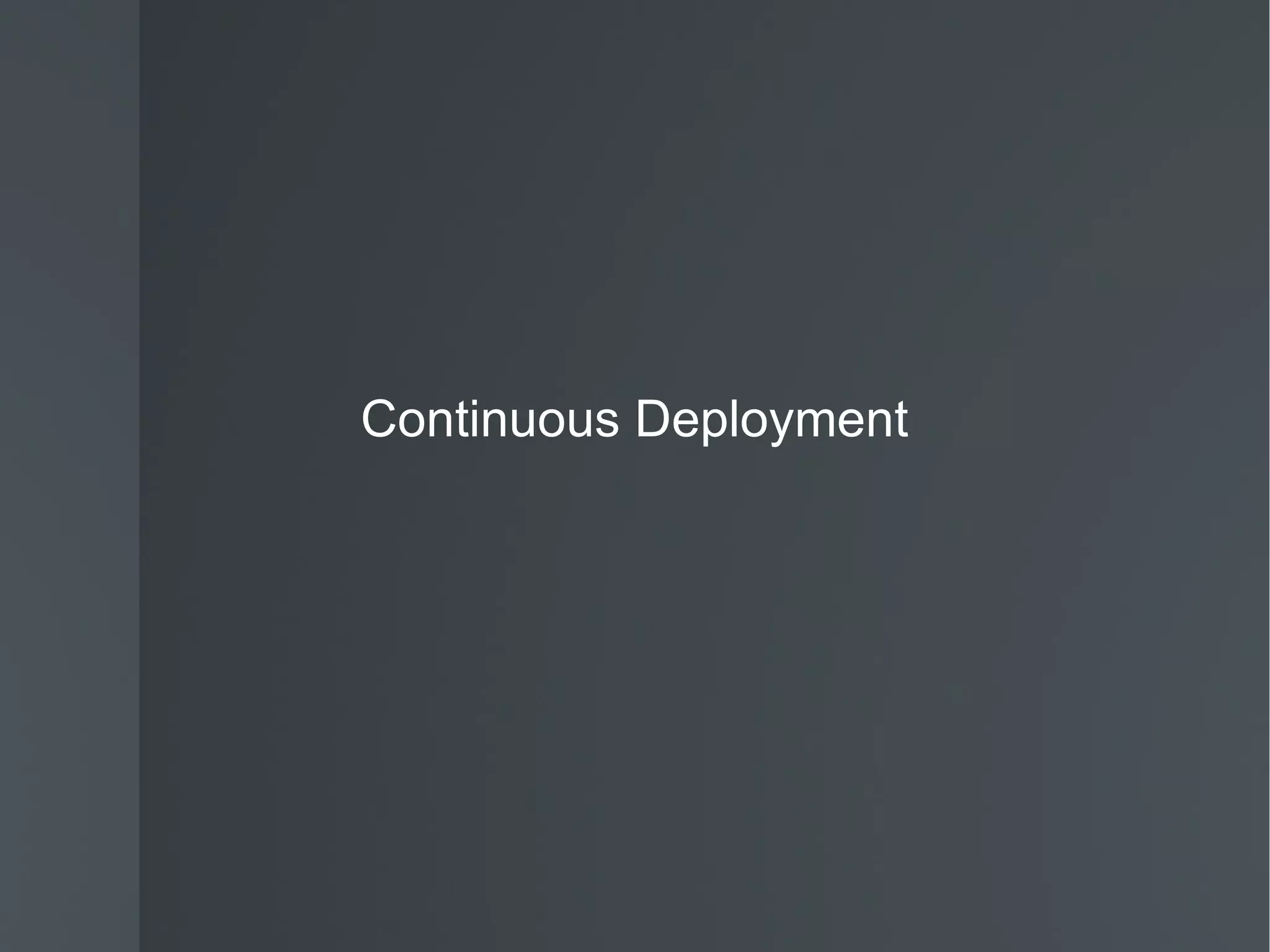 Continuous Deployment 