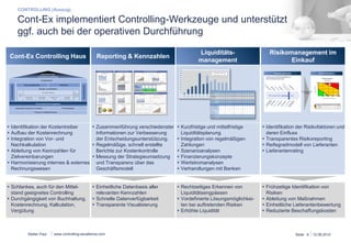 Cont-Ex implementiert kaufmännische Best-in-Class Pro-zesse 
Cont-Ex Controlling Haus 
§ Identifikation der Kostentreiber 
§ Aufbau der Kostenrechnung 
§ Integration von Vor- und 
Nachkalkulation 
§ Ableitung von Kennzahlen für 
Zielvereinbarungen 
§ Harmonisierung internes & externes 
Rechnungswesen 
§ Schlankes, auch für den Mittel-stand 
geeignetes Controlling 
§ Durchgängigkeit von Buchhaltung, 
Kostenrechnung, Kalkulation, 
Vergütung 
Stefan Paul 
und unterstützt ggf. bei der operativen Durchführung 
§ Zusammenführung verschiedenster 
Informationen zur Verbesserung der 
Entscheidungsunterstützung. 
§ Regelmäßige, schnell erstellte 
Berichte zur Kostenkontrolle 
§ Messung der Strategieumsetzung 
und Transparenz über das 
Geschäftsmodell 
www.controlling-excellence.com 
Reporting & Kennzahlen 
§ Einheitliche Datenbasis aller 
relevanten Kennzahlen 
§ Schnelle Datenverfügbarkeit 
§ Transparente Visualisierung 
Risikomanagement im 
Einkauf 
§ Identifikation der Risikofaktoren und 
deren Einfluss 
§ Transparentes Risikoreporting 
§ Reifegradmodell von Lieferanten 
§ Lieferantenrating 
§ Frühzeitige Identifikation von 
Risiken 
§ Ableitung von Maßnahmen 
§ Einheitliche Lieferantenbewertung 
§ Reduzierte Beschaffungskosten 
Seite: 6 15.03.14 
CONTROLLING (Auszug) 
Beschaffungsoptimierung 
§ Aufbau Warengruppenmanagement 
§ Lieferantenintegration 
§ Internationalisierung 
§ Material- und Beschaffungspro-zesskostenreduzierung 
§ Strukturierung und Durchführung 
von Ausschreibungen 
§ … 
§ Mehr Kundenzufriedenheit 
§ Höhere Innovationsquote 
§ Gesicherte Gewinne 
§ Wettbewerbsfähige Preise 
§ Reduzierte Durchlaufzeiten 
Auszug 
 