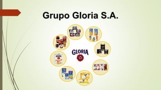 Grupo Gloria S.A.
 