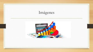 Imágenes
 