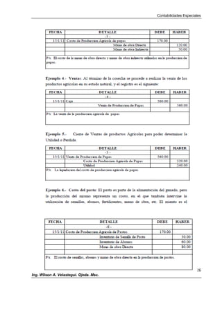 Contabilidades Especiales
26
Ing. Wilson A. Velastegui. Ojeda. Msc.
 