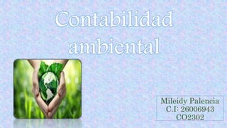 Mileidy Palencia
C.I: 26006943
CO2302
 