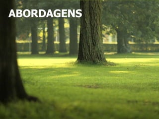 ABORDAGENS 