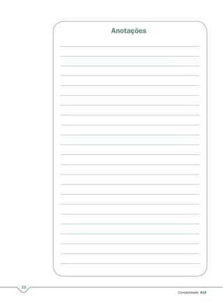 22
Contabilidade A10
Anotações
 