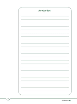 10
Contabilidade A13
Anotações
 