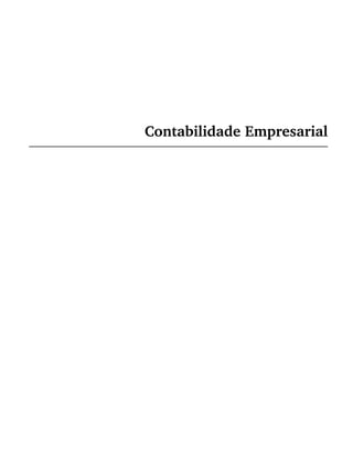 Contabilidade Empresarial
Livro 1.indb i
Livro 1.indb i 2/4/2015 13:27:28
2/4/2015 13:27:28
 