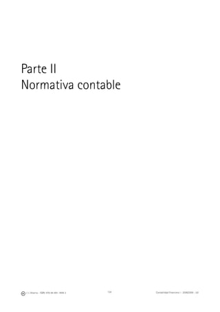 134J. J. Alcarria - ISBN: 978-84-691-1809-2 Contabilidad Financiera I - 2008/2009 - UJI
Parte II
Normativa contable
 