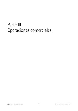 166J. J. Alcarria - ISBN: 978-84-691-1809-2 Contabilidad Financiera I - 2008/2009 - UJI
Parte III
Operaciones comerciales
 