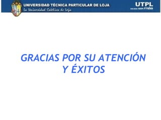 44
GRACIAS POR SU ATENCIÓN
Y ÉXITOS
 
