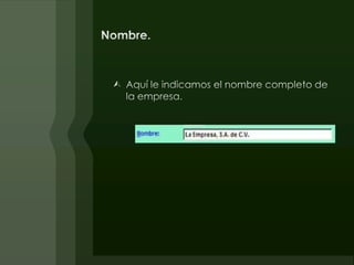 Maestro de Empresas y sus Parámetros.En este archivo se dan de alta todas las empresas que vamos a manejar con el sistema de contabilidad.