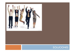 SOLUCIONES
 