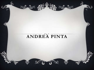 ANDREA PINTA
 