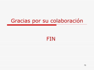 Gracias por su colaboración FIN 