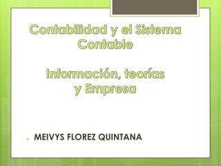    MEIVYS FLOREZ QUINTANA
 