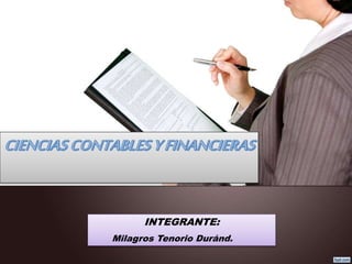 INTEGRANTE:
Milagros Tenorio Duránd.
 