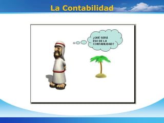 La Contabilidad
 