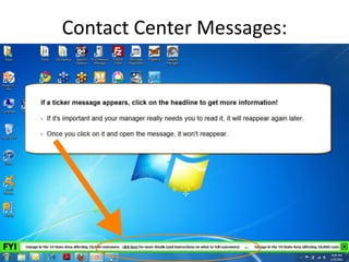 Contact Center Messages:  