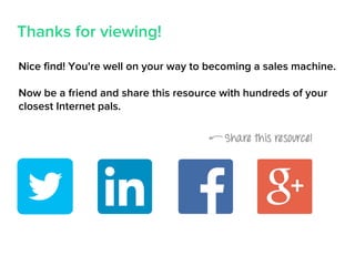 Thanks for viewing!
Nice find! You're well on your way to becoming a sales machine.
Now be a friend and share this resourc...