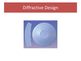 Diffractive Design
 