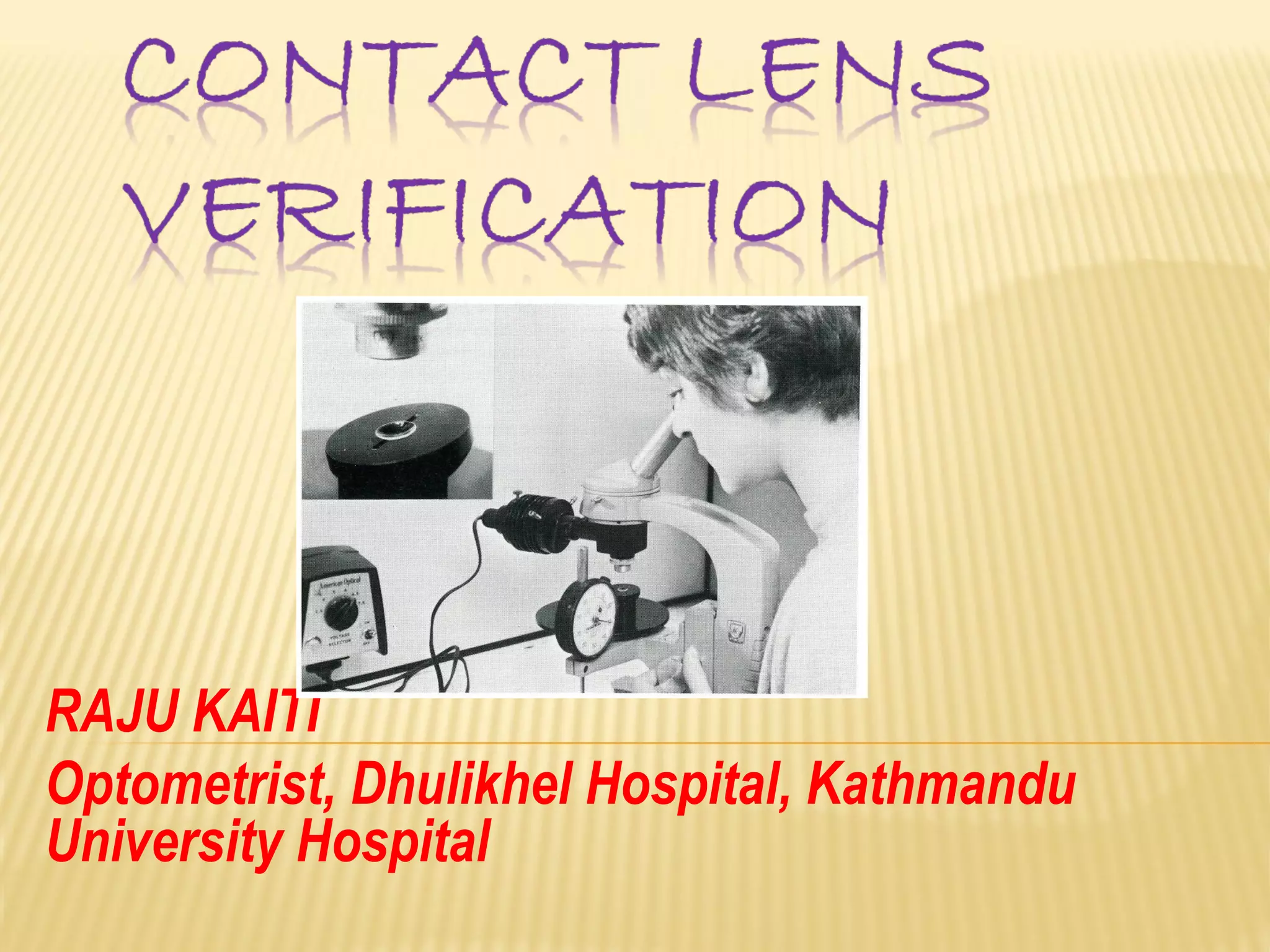 Contact lens verification(raju) PPT