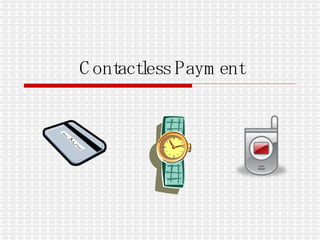 Contactless Payment 