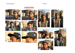 Imebvore Aigbochie                   AS Media


                     Contact Sheet
 