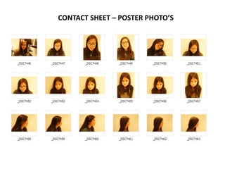 CONTACT SHEET – POSTER PHOTO’S
 