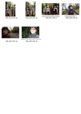 IMG_4614.JPG
IMG_4621.JPG
IMG_4615.JPG
IMG_4623.JPG
IMG_4617.JPG IMG_4620.JPG
I would use this because of the leaves, and the fact that I
have captured my models in action makes it look natural.
The lighting in this picture makes it too bright, so the quality is poor.
The background of this photo does not
fit in with the genre of my product
 