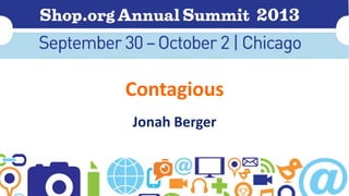 Contagious
Jonah Berger

 