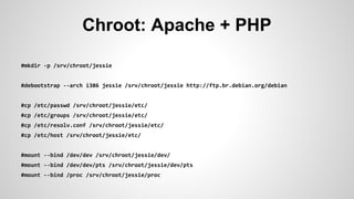 Chroot: Apache + PHP
 
