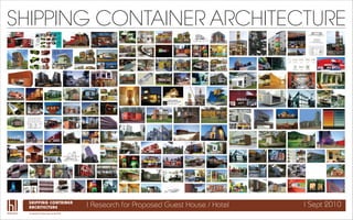 SHIPPING CONTAINER ARCHITECTURE




  SHIPPING CONTAINER
 Project
  ARCHITECTURE                               | Research ...