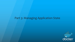 Part 3: Managing Application State
 