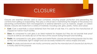 CONTAINER & CLOSURES.pptx they ha to it too if RN he | PPTX