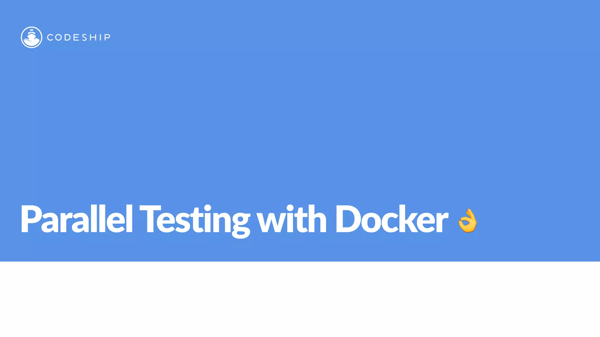 ParallelTestingwith Docker 👌
 