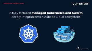 Containerday 2018  - Alibaba Cloud Container Service deep dive