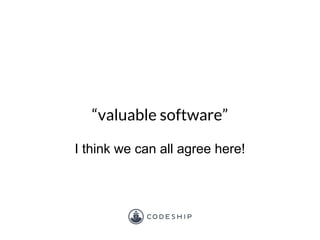 “valuable software”
I think we can all agree here!
 