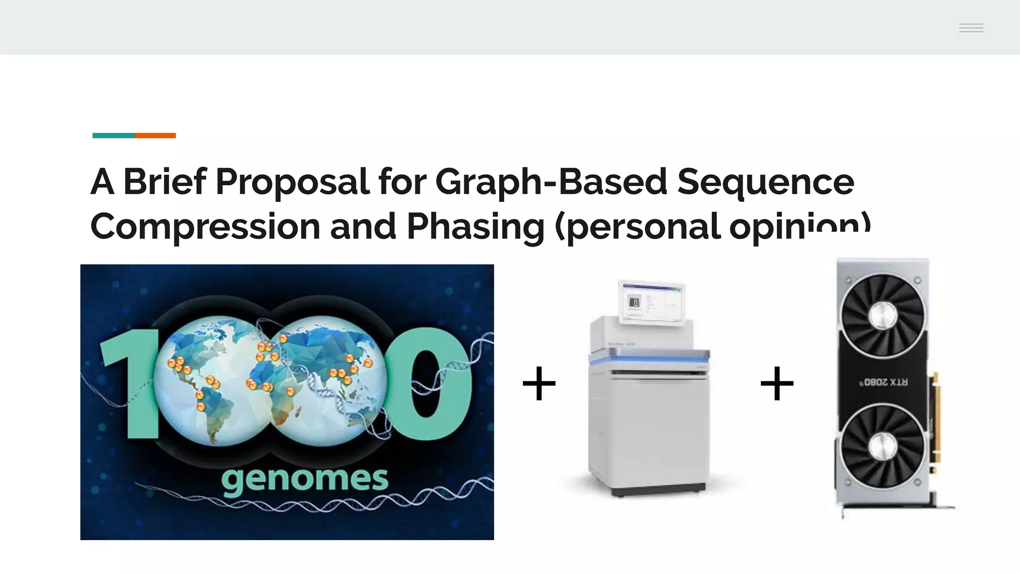 A Brief Proposal for Graph-Based Sequence
Compression and Phasing (personal opinion)
++
 