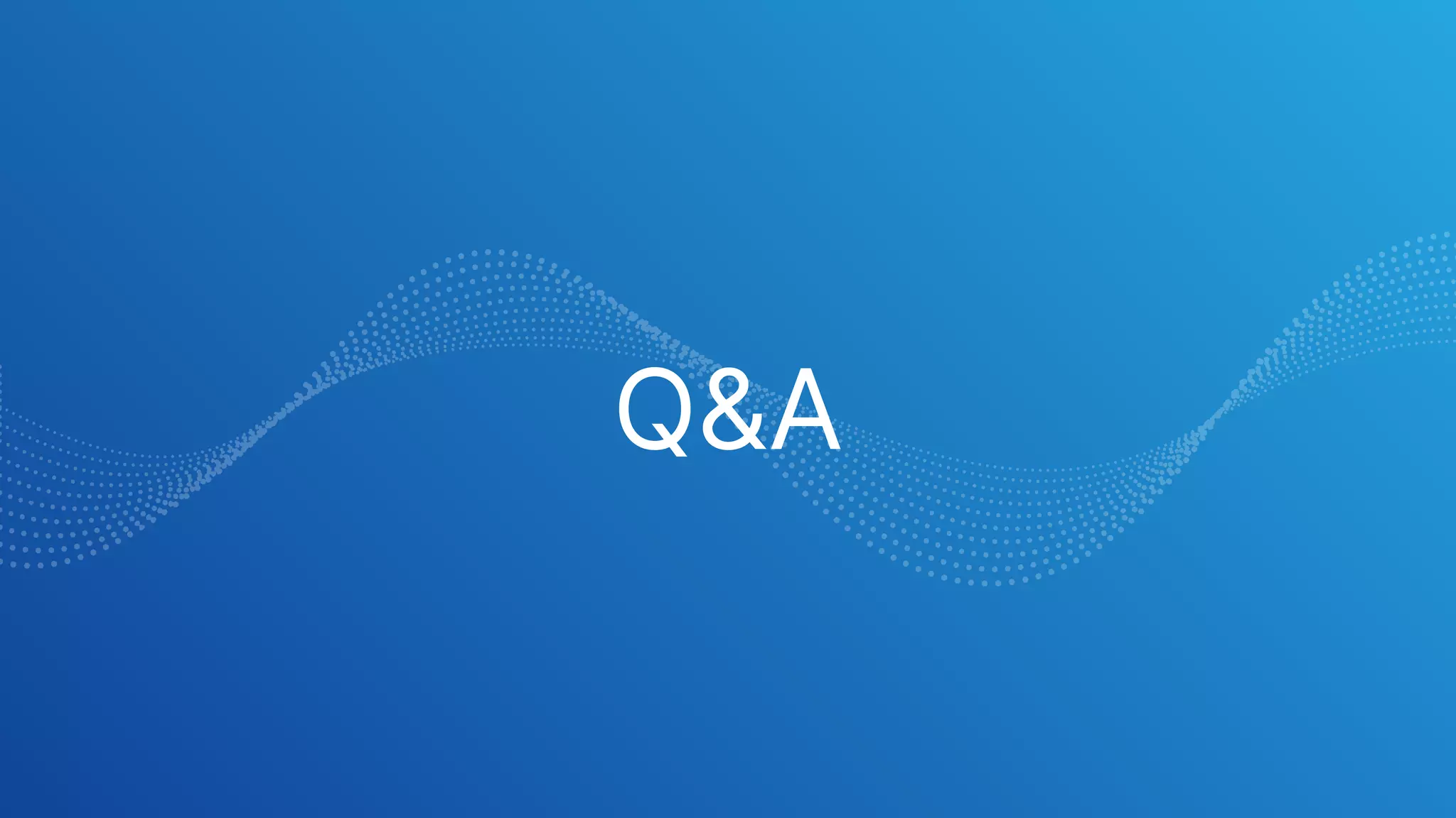 Q&A
 