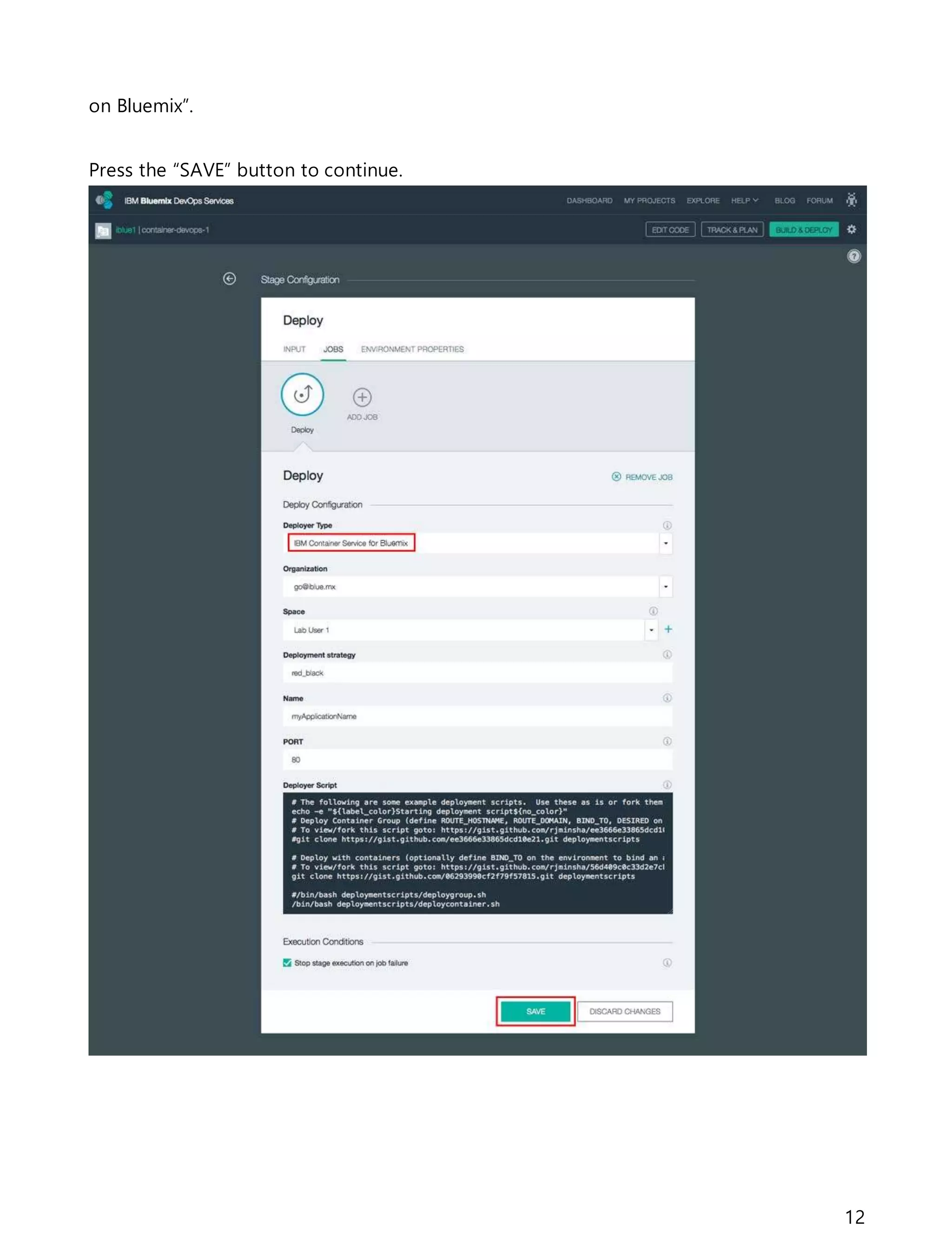 12
on Bluemix”.
Press the “SAVE” button to continue.
 