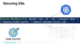 Unless otherwise indicated, these slides are © 2013-2018 Pivotal Software, Inc. and licensed under a Creative Commons
Attribution-NonCommercial license: http://creativecommons.org/licenses/by-nc/3.0/
Securing K8s
 