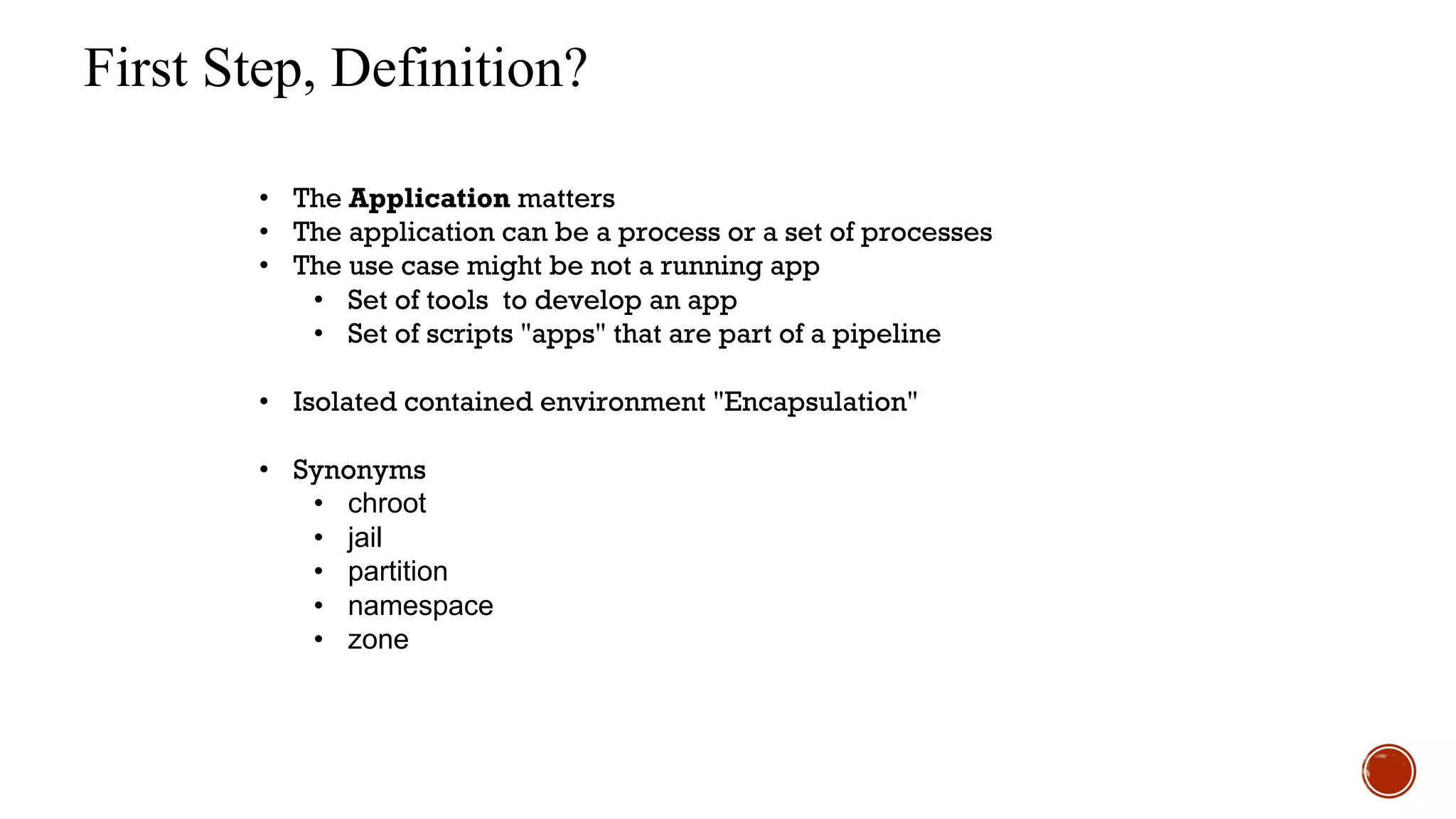 chroot/jail
A chroot on Unix operating systems is an operation that
changes the apparent root directory for the current running
process and its children. A program that is run in such a
modified environment cannot name (and therefore normally
cannot access) files outside the designated directory tree.
The term "chroot" may refer to the chroot(2) system call or
the chroot(8) wrapper program. The modified environment
is called a chroot jail.
https://en.wikipedia.org/wiki/Chroot
 