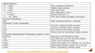 http://hpcugent.github.io/easybuild/files/EUM17/20170208-1_Singularity.pdf
 