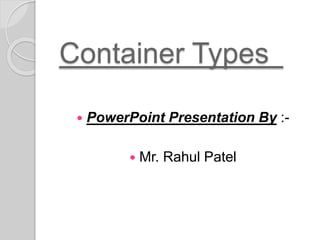 Container types | PPTX