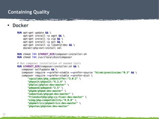 27
Containing Quality
●
Docker
 