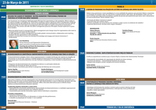 23 de Março de 2011
08h50                                         ABERTURA DO 2º DIA DE CONFERÊNCIA                                                                                         PAINEL B
                                   DESENVOLVIMENTO DE JOVENS E LIDERANÇAS                                               14h00 A QUEBRA DE PARADIGMAS NA ATUAÇÃO DOS GESTORES NA LIDERANÇA DOS JOVENS TALENTOS
                                              KEYNOTE SESSION                                                                   Adotar novas premissas e novos paradigmas é a nova realidade dos gestores que precisam liderar e maximizar
                                                                                                                                os resultados de equipes cada vez mais jovens e questionadoras, além disto, são desafiados a lidar com um
        BUILDING THE LEADERS OF TOMORROW - HELPING GENERATION Y PROFESSIONALS PREPARE FOR                                       novo contexto que exige ações inovadoras a gestão de pessoal, principalmente para atrair, reter e desenvolver
09h00   THEIR ROLES AT FUTURE HIGH IMPACT MANAGERS                                                                              os novos profissionais. Vamos debater sobre:

         Our businesses are changing at lightning speed. We have four generations in the workplace. What it takes to            • Formação de líderes mentores é utopia?
        be a great manager, is changing, too. These three conditions create a significant talent management challenge           • É possível fazer job-rotation ativo?
        and opportunity for HR professionals. How do we help build robust management succession and how will we                 • Há bons resultados nas novas formas de conexões e redes sociais no ambiente de trabalho?
        attract and retain the best talent to management jobs that might not seem as attractive to Generation Y                 • É possível desconstruir vínculos entre cargos e desafios?
        professionals? This session will offer five talent management practices HR leaders should implement to grow
        future leaders.
                                                                                                                                     MODERADOR:
        • What the global trends in management, talent management and change mean for organizations who want to                      Sidnei Oliveira                                      Carolina Duque
          compete to hire and retain the best talent?                                                                                Consultor e Autor                                    Diretora de Gestão de Pessoas
        • An agile approach to talent management that builds greater communication, collaboration and coaching                       Geração Y - O Nascimento de uma Nova                 TAM
          between the four generations in the workplace.                                                                             Versão de Líderes
        • Systemic practices that increase the sharing of knowledge and engage and interest Generation Y
          professionals.
                                                                                                                                     Paulo Amorim
                                                                                                                                     Diretor de Recursos Humanos América Latina
                          Lisa Haneberg                                                                                              DELL
                          Human Resources and Organization Development
                          expert and author of twelve business books including,
                          Coaching Up and Down the Generations and High
                          Impact Middle Management

10h30                                                    COFFEE BREAK
                                                                                                                        15h20 WORKFORCE PLANNING - MAPA ESTRATÉGICO DA NOVA FORÇA DE TRABALHO
11h00   DESENVOLVIMENTO DE COMPETÊNCIAS COMPORTAMENTAIS BÁSICAS DE LIDERANÇA PARA TODAS AS GERAÇÕES
        O desenvolvimento atrelado a forte cultura organizacional é o modelo da GE para dar suporte aos desafios de             Confira as experiências e práticas que a Suzano Papel e Celulose têm desenvolvido. Participe!
        crescimento no século XXI. Conheça o trabalho global de desenvolvimento de liderança criado pela GE,
        organização que é reconhecidamente uma das melhores companhias, a nível mundial, no desenvolvimento de                  • Antecipando necessidades de capacitação de talentos em áreas remotas.
        líderes.                                                                                                                • Consórcio de talentos – transcendendo fronteiras de atuação.
                                                                                                                                • Relação entre projetos sociais e projetos de recursos humanos.
        • Programas de desenvolvimento de competências básicas e os principais obstáculos
        • Estratégias de formação de líderes de sucesso                                                                         Carlos Griner
        • Reformulações necessárias para alinhar os programas de liderança aos novos jovens                                     Diretor Executivo de Recursos Humanos
                                                                                                                                SUZANO PAPEL E CELULOSE
        Hector Aguilar                                        Sandra Rodrigues
        HR Corporate Director Latin America                   Latam Organization and Development Leader
        GE INTERNATIONAL                                      GE INTERNATIONAL


11h50   DESENVOLVIMENTO DE JOVENS TALENTOS
        Veja como a Unilever, uma das organizações mais desejadas pelos jovens no mundo inteiro, desenvolve seus        16h10                                             COFFEE BREAK
        talentos. Entenda como os jovens profissionais têm sido desenvolvidos e como as diferentes gerações têm sido
        administradas no ambiente corporativo. Participe, reflita e descubra alternativas para os dilemas atuais                ESTRUTURAÇÃO DE PROGRAMAS COACHING E MENTORING
        relativos ao desenvolvimento de jovens talentos.
                                                                                                                        16h40   PREPARE AS LIDERANÇAS PARA EXERCER ESTE PAPEL!
        Leadership pipeline: fechando a conta entre:                                                                            • Estratégias de formação de coaches e mentors para os jovens talentos de hoje
         • Expectativa de crescimento, performance, oportunidades de desenvolvimento e a realidade organizacional               • Principais resultados em desenvolvimento e retenção dos novos profissionais
         • Identificação e desenvolvimento dos melhores talentos                                                                • Desafios e lições aprendidas
         • Investimento para atender demandas e gerar retorno individual e corporativo
                                                                                                                                Sônia Marques
        Gerações corporativas:                                                                                                  Diretora de Recursos Humanos
         • Encontros e desencontros                                                                                             JOHNSON & JOHNSON
         • Alinhamento de expectativas às demandas e à cultura de alta performance
         • O desafio na preparação do “receber” e “ser recebido”
        Eduardo Reis
        Vice-presidente de Recursos Humanos – Américas
        UNILEVER

12h40                                                      ALMOÇO                                                       17h30                                   TÉRMINO DO 2º DIA DE CONFERÊNCIA
 