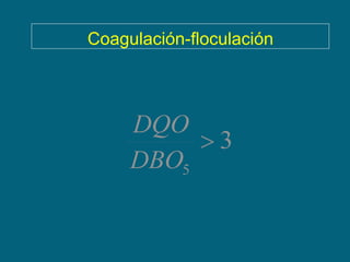 Coagulación-floculación
 