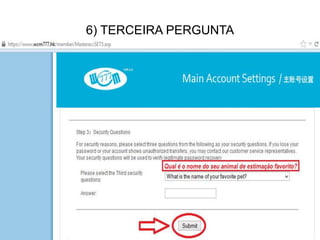 6) TERCEIRA PERGUNTA

 